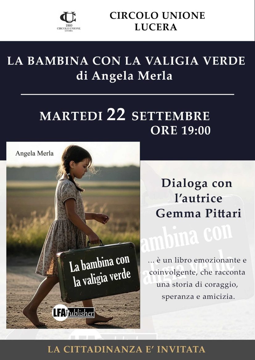 Lucera, al Circolo Unione la presentazione del libro “La bambina con la valigia verde”